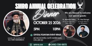 SMRO Annual Celebration Dinner poster: October 25, 2026, 5–10 PM at Crystal Fountain Event Venue, 60 McDowell Gate, Markham. Special guests Fr. Antonius Zekry and Fr. Paul Guirgis.